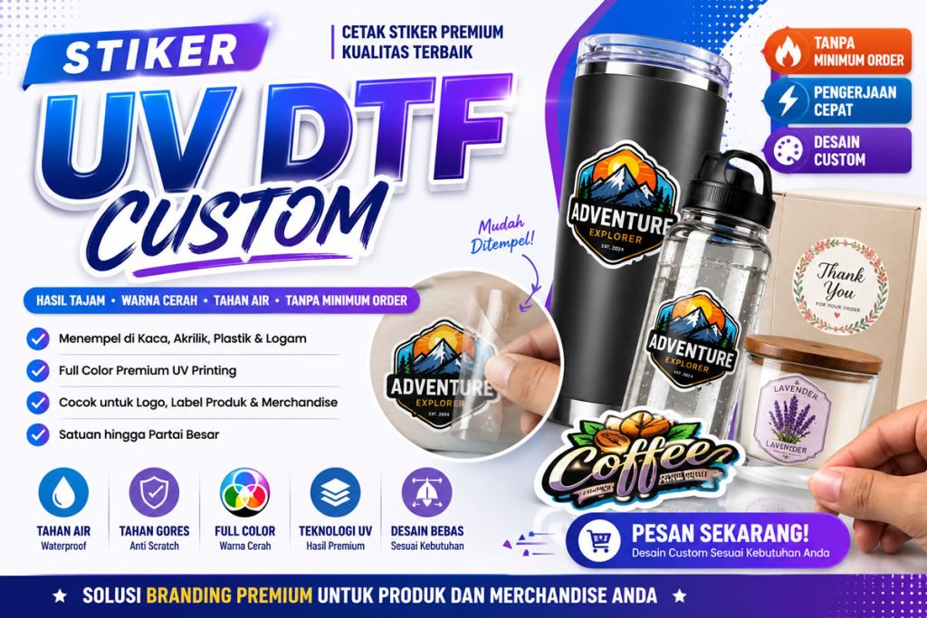 Stiker UV DTF: Solusi Cetak Logo dan Desain Premium untuk Berbagai Media