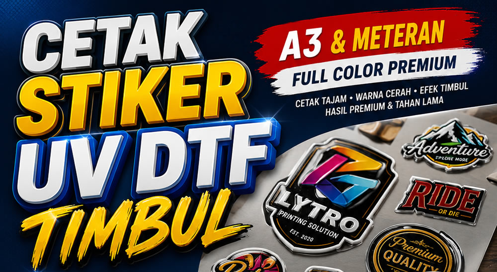 Cetak - Print Stiker UV DTF Timbul Meteran & A3