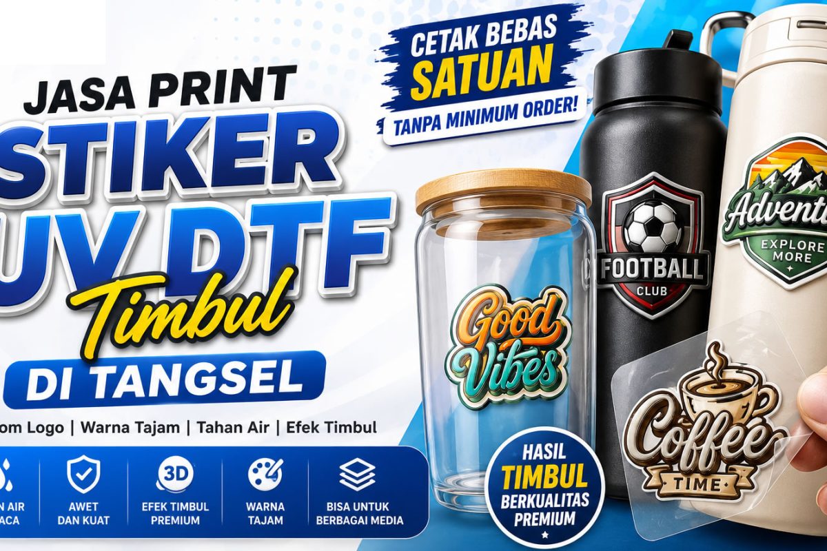 Jasa Print Stiker UV DTF Timbul di Tangsel